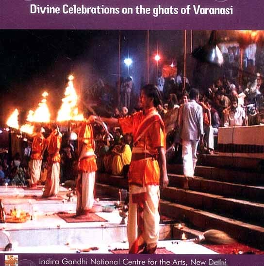 Divine Celebrations on the Ghats of Varanasi (DVD)