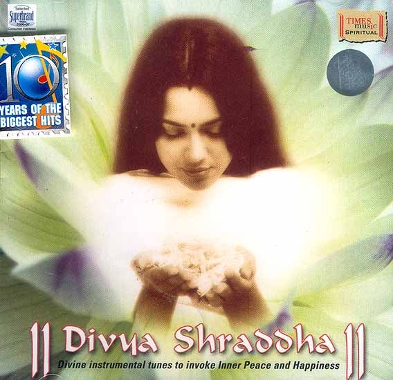Divya Shraddha Divine Instrumental Tunes to invoke Inner Peace and Happiness<br>(Audio CD)