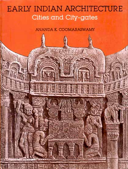 Early Indian Architecture (Cities and City-gate)