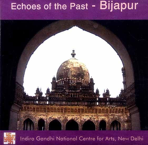 Echoes of The Past - Bijapur (DVD Video)