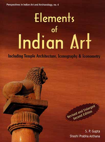 Elements of Indian Art:  Including Temple Architecture, Iconography and Iconometry