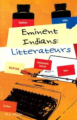 Eminent Indians: Litterateurs