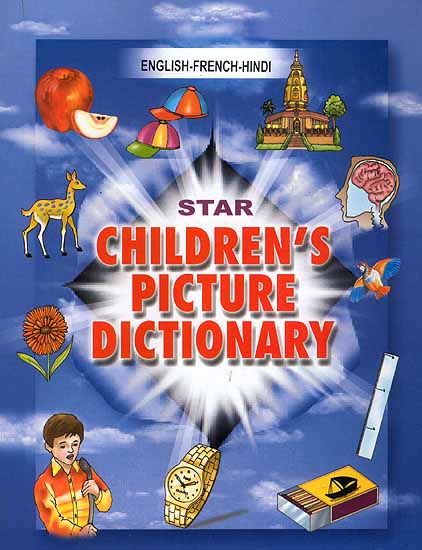 English- French-Hindi Children's Picture Dictionary (With Roman)