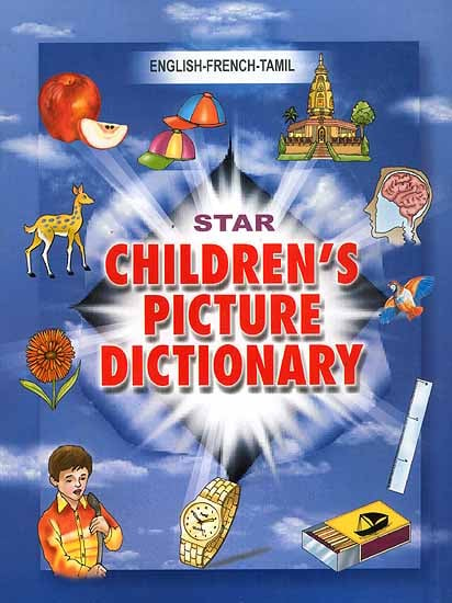English- French-Tamil Children's Picture Dictionary (With Roman)