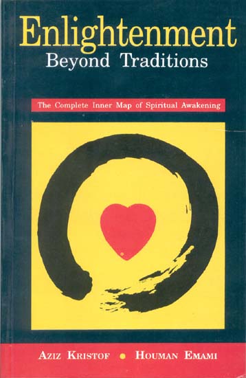 Enlightenment Beyond Traditions (The Complete Inner Map of Spiritual Awakening)