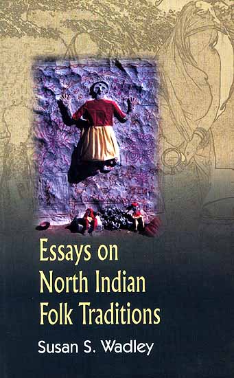 Essays on North Indian Folk Traditions