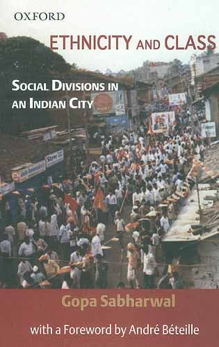 Ethnicity and Class: Social Divisions in an Indian city