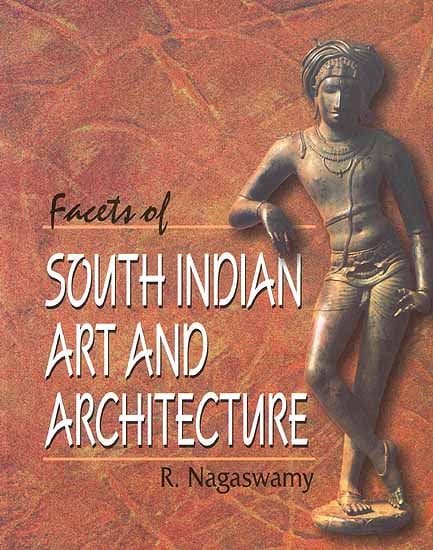 Facets of South Indian Art And Architecture (Two Volumes)
