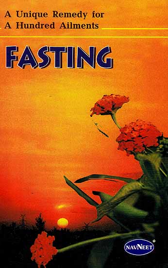 Fasting (A Unique Remedy For a Hundred Ailments) (A Rare Book)