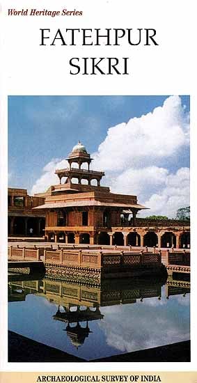 Fatehpur Sikri (World Heritage Series)