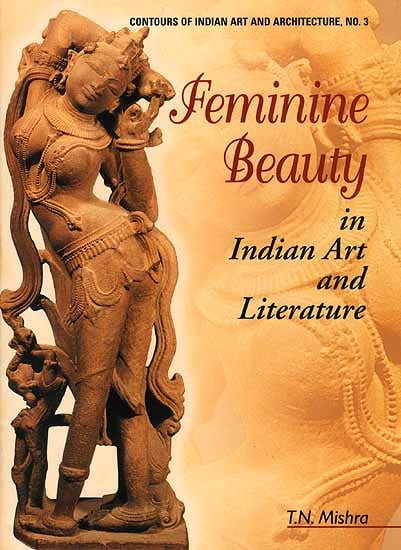 Feminine Beauty in Indian Art and Literature