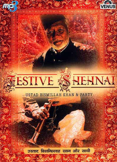Festive Shehnai (Ustad Bismillah Khan & Party) (MP3 CD)