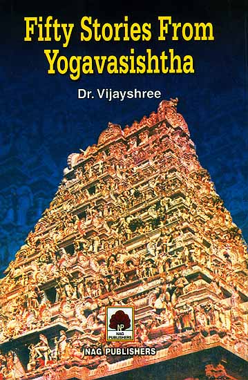 Fifty Stories from Yogavasishtha