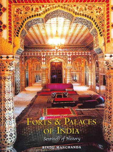 Forts And Palace Of India: Sentinels of History