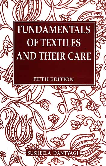 Fundamentals Of Textiles And Their Care (Fifth Edition)
