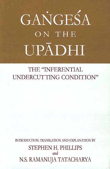 Gangesa On The Upadhi, The 'Inferential Undercutting Condition' (An Old and Rare Book)