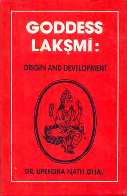 Goddess Laksmi (Lakshmi) : Origin and Development