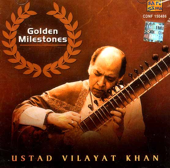 Golden Milestones Ustad Vilayat Khan (Audio CD)