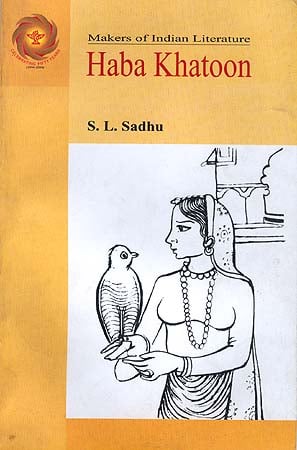 Haba Khatoon: Makers of Indian Literature