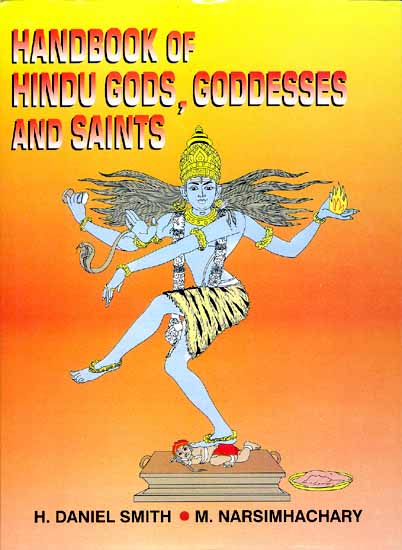 HANDBOOK OF HINDU GODS, GODDESSES AND SAINTS