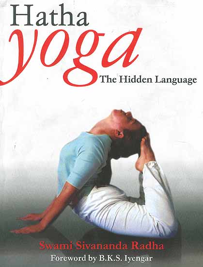 Hatha Yoga The Hidden Language