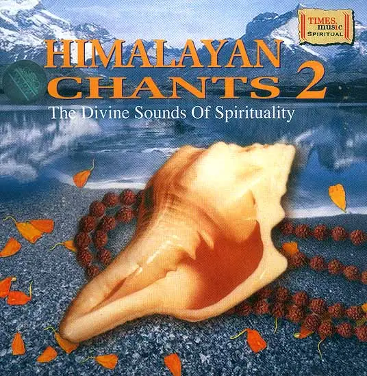 Himalayan Chants 2 <br>(The Divine Sounds of Spirituality)<br>(Audio CD)