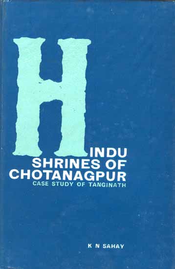 Hindu Shrines of Chotanagpur: Case Study of Tanginath