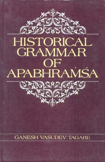 HISTORICAL GRAMMAR OF APABHRAMSA (An Old Book)