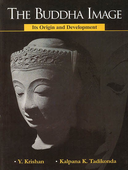 The Buddha Image: Its Origin and Development