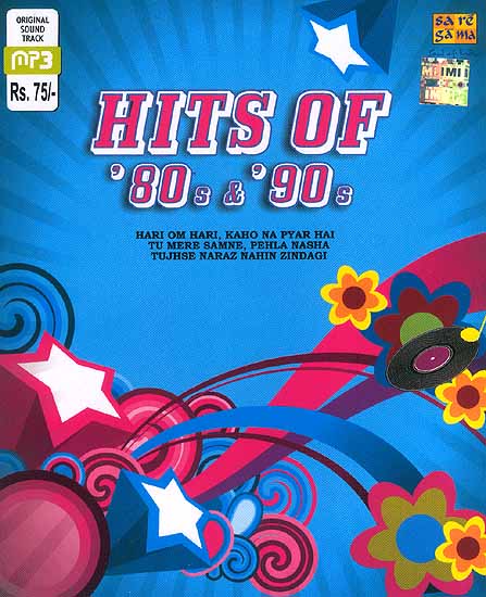 Hits Of ’80s & ’90 (Hari Om Hari, Kaho Na Pyar Hai Tu Mere Samne, Pehla Nasha, Jujhse Naraz Nahin Zindagi) (MP3 CD)