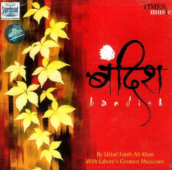 Bandish (Audio CD) by Ustad Fateh Ali Khan with Lahore's Greatest Musicians
