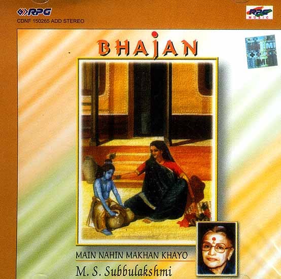 Main Nahin Makhan Khayo: Bhajans by M.S. Subbulakshmi (Audio CD)