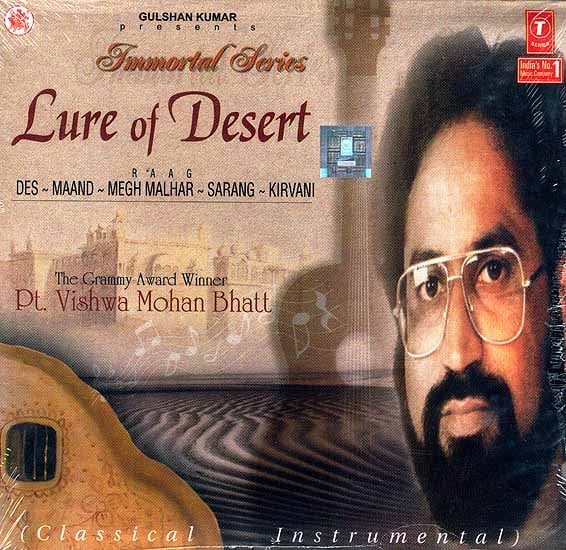 Lure of Desert (Raag Des, Maand, Megh Malhar, Sarang, Kirvani) (Audio CD) by Grammy Award Winner Pt. Vishwa Mohan Bhatt