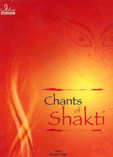 Chants of Shakti (Audio CD)