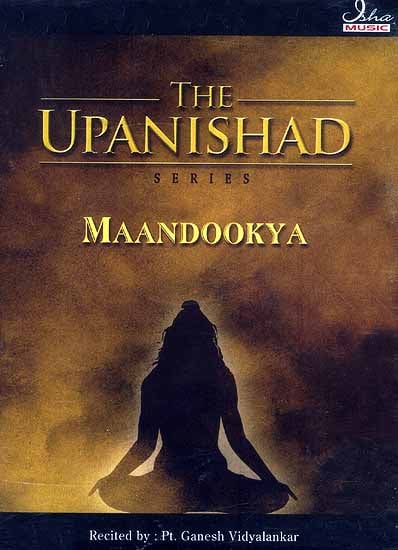 The Upanishad Series Maandookya (Audio CD) {Original Text and English Transliteration Included}