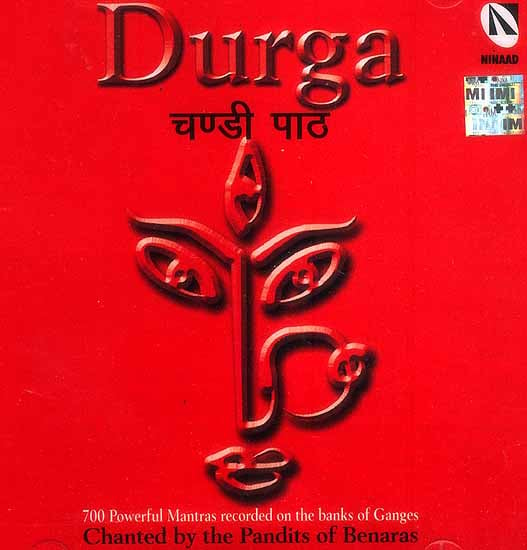 Durga: Chandi Path (700 Powerful Mantras Recorded on the Banks of Ganges, Chanted by the Pandits of Benaras) (Set of Two Audio CDs)
