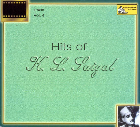 Hits of K. L. Saigal (Vol. 4) (Audio CD)