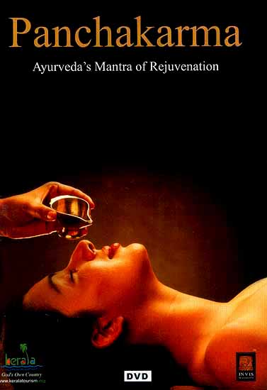 Panchakarma Ayurveda's Mantra of Rejuvenation (DVD Video)