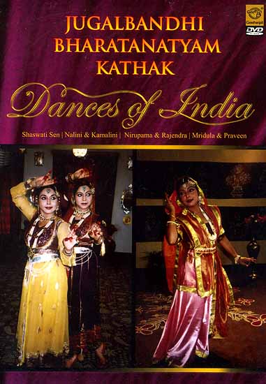 Jugalabandhi Bharatanatyam Kathak Dances of India (DVD Video)