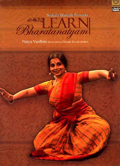 Learn Bharatanatyam...Natya Vardhini (Innovations, Tillana & Kavadi Sindhu) (DVD Video)