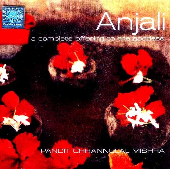 Anjali (A Complete Offering To The Goddess) (Audio CD)