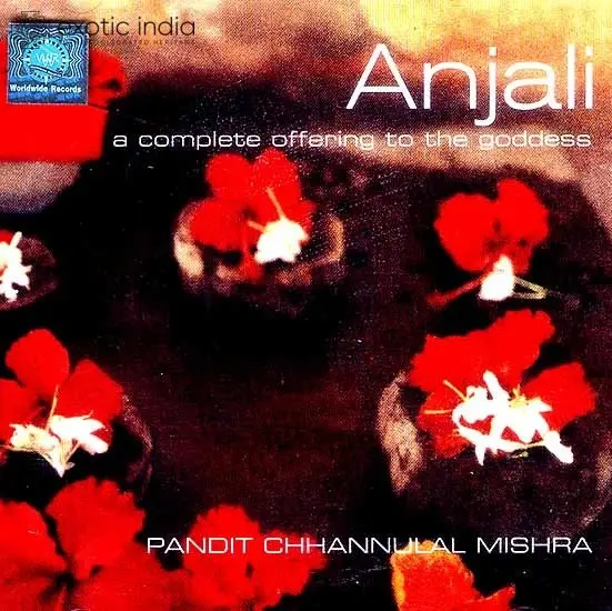 Anjali (A Complete Offering To The Goddess) (Audio CD)