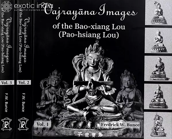 Vajrayana Images of the Bao-xiang Lou (Pao-hsiang Lou) (In Three Volumes)