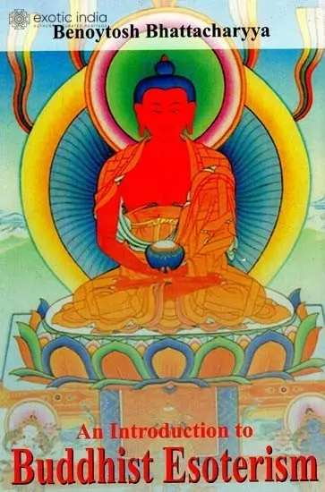 An Introduction to Buddhist Esoterism (Benoytoshs Bhattacharyya)
