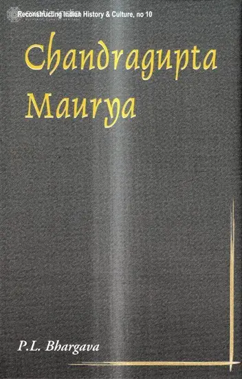Chandragupta Maurya: A Gem of Indian History