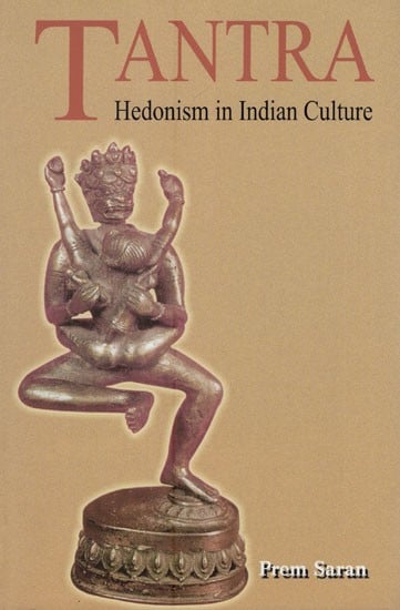 Tantra - Hedonism in Indian Culture