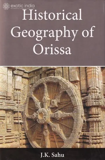 Historical Geography of Orissa