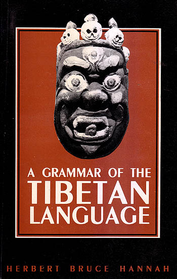 A GRAMMAR OF THE TIBETAN LANGUAGE