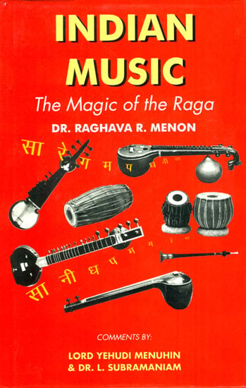 INDIAN MUSIC (The Magic of the Raga)