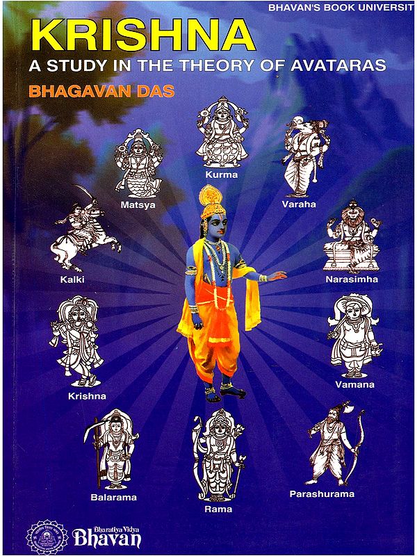 Krishna: A Study in the Theory of Avataras